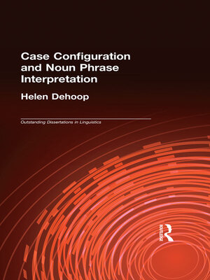 cover image of Case Configuration and Noun Phrase Interpretation